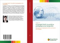 Produktbild: O Google Earth na pr&aacute;tica pedag&oacute;gica da Geografia