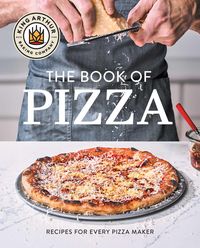 Produktbild: King Arthur Baking Company's Book of Pizza