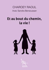 Produktbild: Et au bout du chemin, la vie!