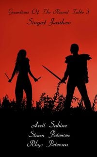Produktbild: Singed Feathers (Guardians Of The Round Table, #3)