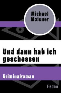 Produktbild: Und dann hab ich geschossen