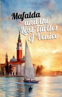 Produktbild: Mafalda and the Lost Turtles of Venice