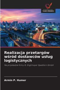 Produktbild: Realizacja przetarg&oacute;w w&iquest;r&oacute;d dostawc&oacute;w us&iquest;ug logistycznych