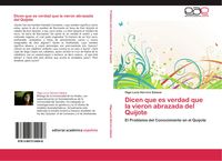 Produktbild: Dicen que es verdad que la vieron abrazada del Quijote