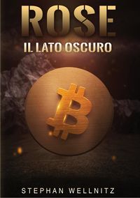 Produktbild: Rose - Il lato oscuro