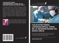 Produktbild: Colecistectom&iacute;a Laparosc&oacute;pica: Papel De La Dexametasona En Dosis &Uacute;nica