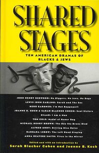 Bild vom Artikel Shared Stages: Ten American Dramas of Blacks and Jews vom Autor Sarah Blacher (EDT)/ Koch, Joanne B. (EDT) Cohen