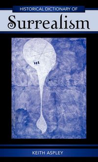 Produktbild: Historical Dictionary of Surrealism