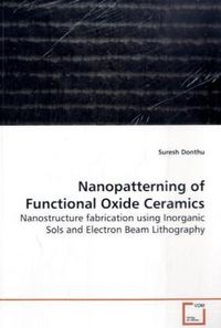 Produktbild: Donthu, S: Nanopatterning of Functional Oxide Ceramics