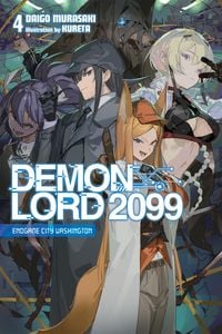 Produktbild: Demon Lord 2099, Vol. 4 (light novel)