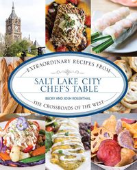 Produktbild: Rosenthal, B: Salt Lake City Chef's Table