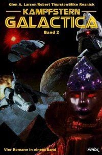 Produktbild: Kampfstern Galactica, Band 2 - vier Romane in Einem Band