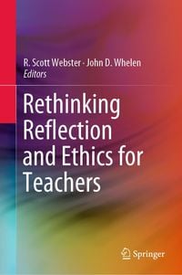 Produktbild: Rethinking Reflection and Ethics for Teachers