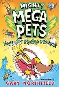 Produktbild: Mighty Mega Pets: Freaky Food Fiasco!