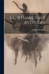 Produktbild: Lady Hamilton's Attitudes