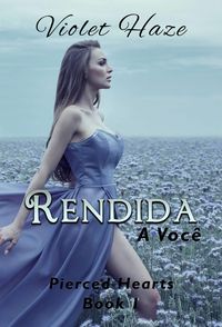 Produktbild: Rendida a voce (Pierced Hearts, #1)