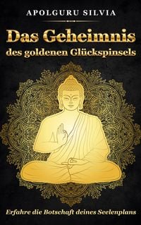 Produktbild: Das Geheimnis des goldenen Gl&uuml;ckspinsels