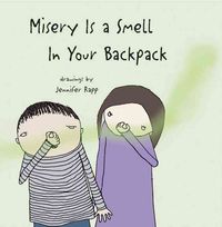 Produktbild: Ziefert, H: Misery is a Smell in Your Backpack