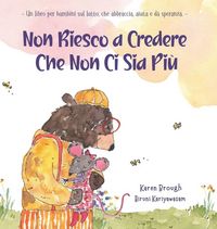 Produktbild: Non Riesco a Credere Che Non Ci Sia Pi&ugrave;