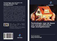 Produktbild: Technologie voor de bouw van energie-effici&euml;nte lage woongebouwen