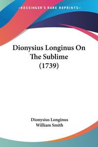 Produktbild: Dionysius Longinus On The Sublime (1739)