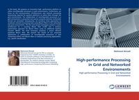 Produktbild: High-performance Processing in Grid and Networked Environements
