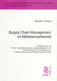 Bild vom Artikel Supply Chain Management im Möbeleinzelhandel vom Autor Rudolf H. Christa