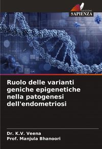 Produktbild: Ruolo delle varianti geniche epigenetiche nella patogenesi dell'endometriosi