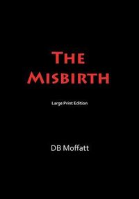 Produktbild: Moffatt, D: Misbirth -Lp