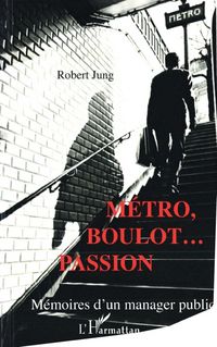 Produktbild: M&eacute;tro, boulot... Passion