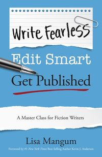 Produktbild: Write Fearless. Edit Smart. Get Published.