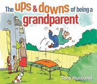 Produktbild: Husband, T: The Ups & Downs of Being a Grandparent