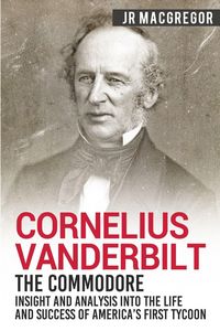 Produktbild: Cornelius Vanderbilt - The Commodore