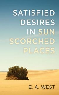 Produktbild: Satisfied Desires in Sun Scorched Places