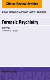 Produktbild: Forensic Psychiatry, An Issue of Psychiatric Clinics