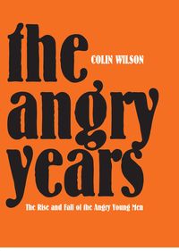 Bild vom Artikel The Angry Years vom Autor Colin Wilson