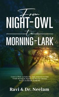 Produktbild: From Night-Owl to Morning-Lark (Self-Help Master Series, #2)