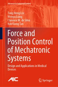 Produktbild: Force and Position Control of Mechatronic Systems