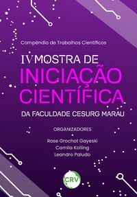 Produktbild: Comp&ecirc;ndio de trabalhos cient&iacute;ficos: IV Mostra de Inicia&ccedil;&atilde;o Cient&iacute;fica da Faculdade CESURG Marau