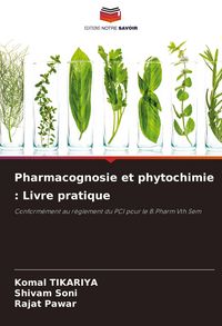Produktbild: Pharmacognosie et phytochimie : Livre pratique