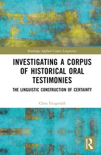 Produktbild: Fitzgerald, C: Investigating a Corpus of Historical Oral Tes