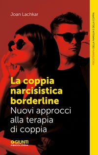 Produktbild: La coppia narcisistica borderline. Nuovi approcci alla terapia familiare