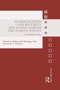 Produktbild: Globalization and Security Relations across the Taiwan Strait