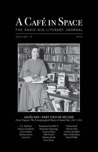 Produktbild: Cafe in Space: The Anais Nin Literary Journal, Volume 13