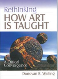 Produktbild: Walling, D: Rethinking How Art Is Taught