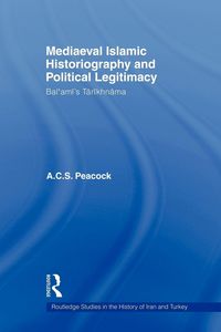 Produktbild: Mediaeval Islamic Historiography and Political Legitimacy