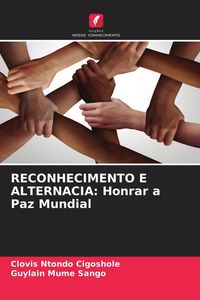 Produktbild: Reconhecimento E Alternacia: Honrar a Paz Mundial