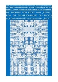 Produktbild: DIE &bdquo;NICHTVERWIRKLICHUNG &sbquo;REALER TATBEST&Auml;NDE&lsquo; BEI DER ARBEIT&ldquo; AN DER VERWIRKLICHUNG IRREALER TATUMST&Auml;NDE