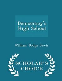 Produktbild: Democracy's High School - Scholar's Choice Edition