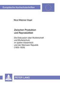 Produktbild: Zwischen Produktion und Reproduktion